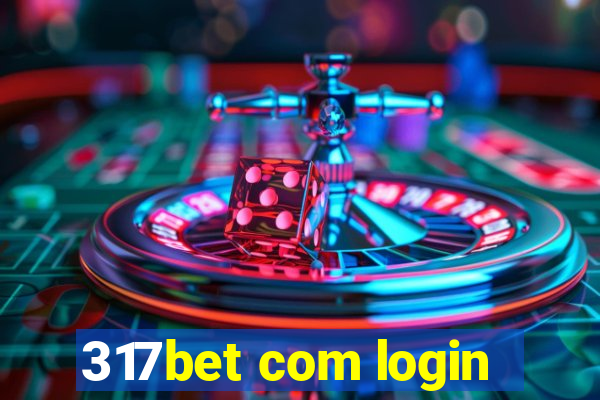 317bet com login